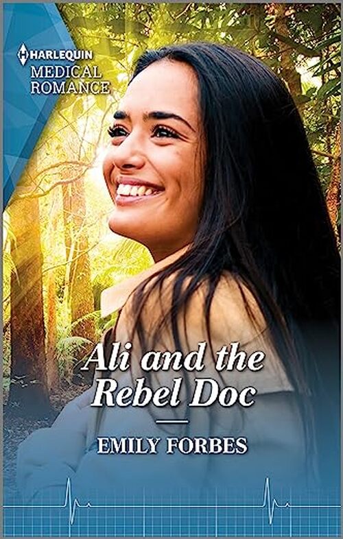 Ali and the Rebel Doc by Emily Forbes