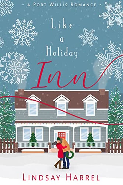 Like a Holiday Inn by Lindsay Harrel
