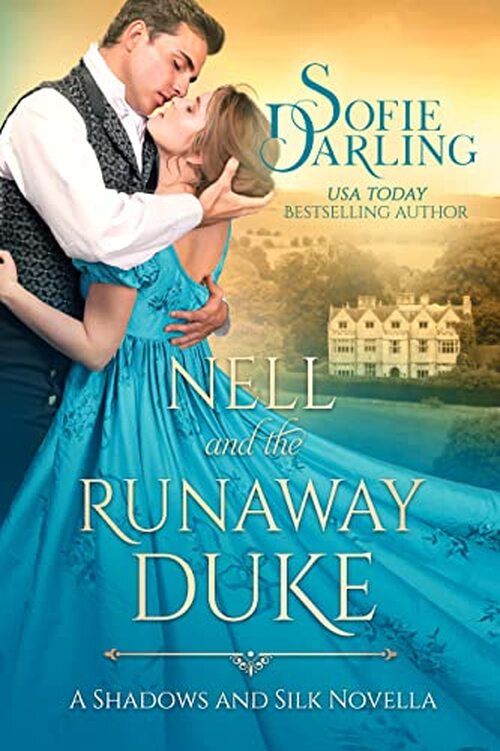 Nell and the Runaway Duke by Sofie Darling