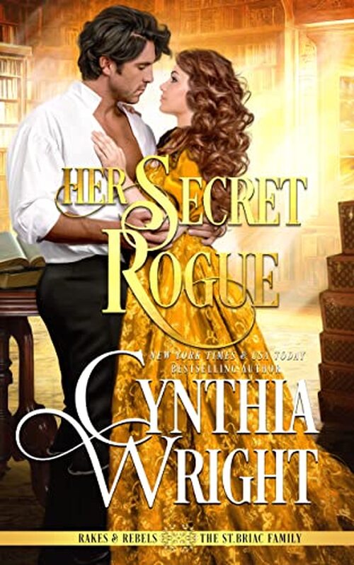 Her Secret Rogue by Cynthia Wright
