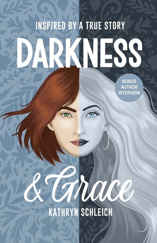 Darkness and Grace by Kathryn Schleich