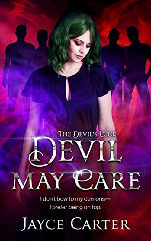 DEVIL MAY CARE by Jayce Carter