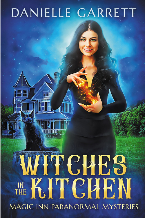 Witches in the Kitchen by Danielle Garrett