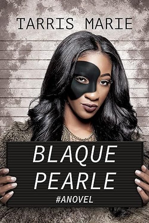 Blaque Pearle by Tarris Marie