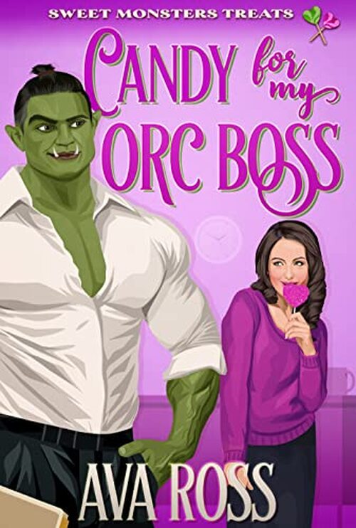 Candy For My Orc Boss by Ava Ross