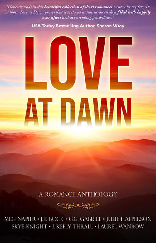 Love At Dawn by J. Keely Thrall