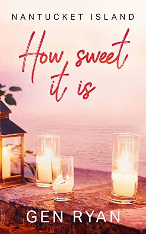 How Sweet It Is by Gen Ryan