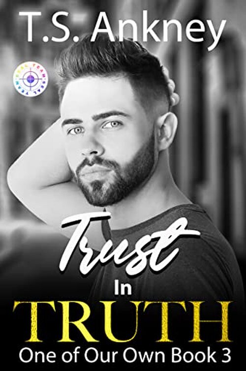Trust in Truth by T.S. Ankney