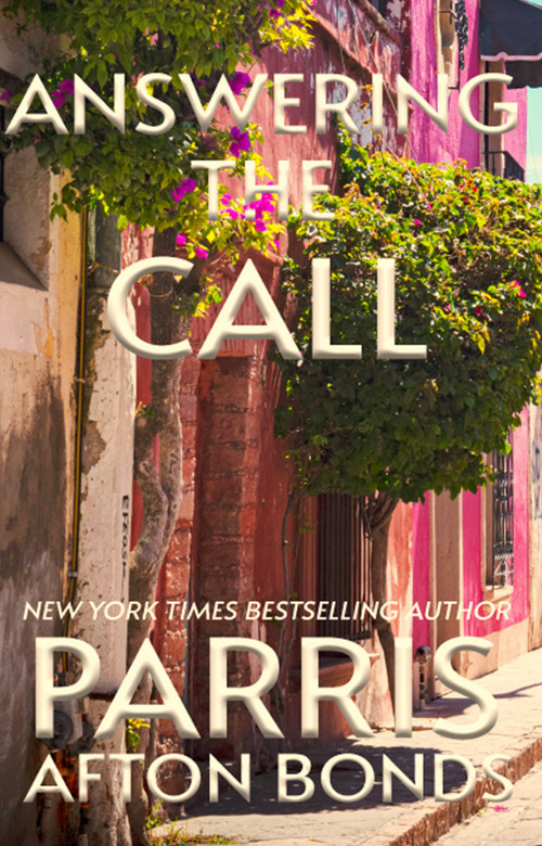 Answering The Call by Parris Afton Bonds