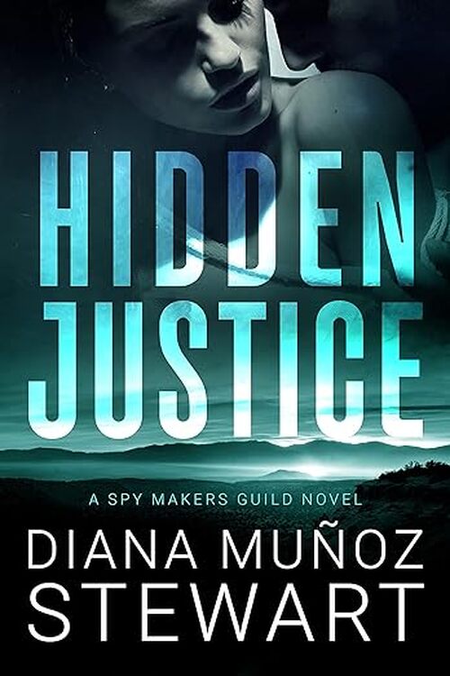 Hidden Justice by Diana Muñoz Stewart