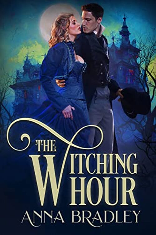 The Witching Hour by Anna Bradley