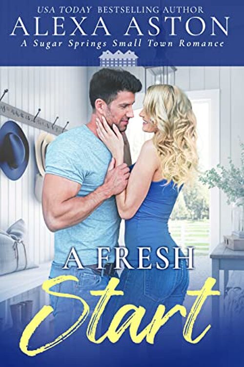 A Fresh Start by Alexa Aston