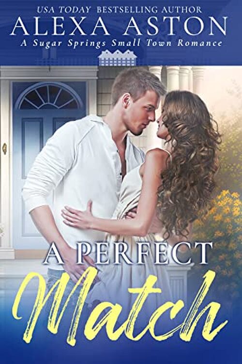 A Perfect Match by Alexa Aston