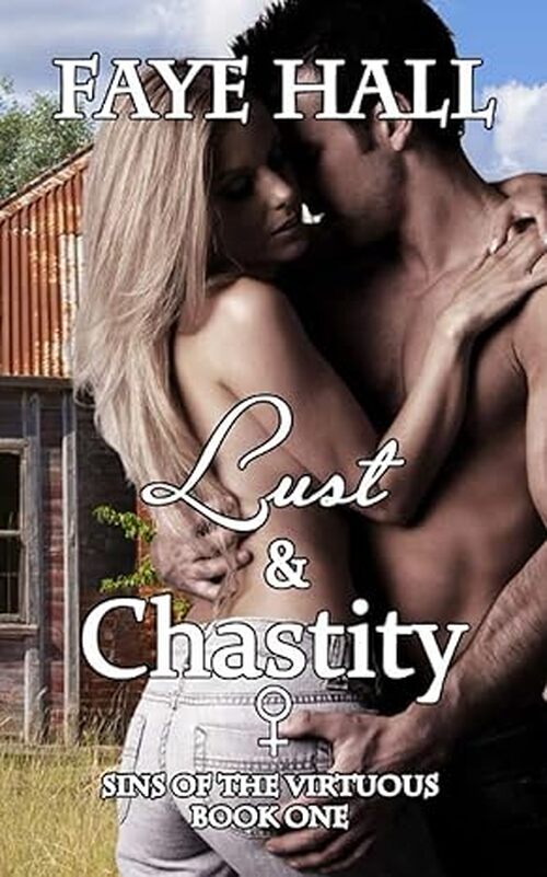 Lust and Chastity by Faye Hall