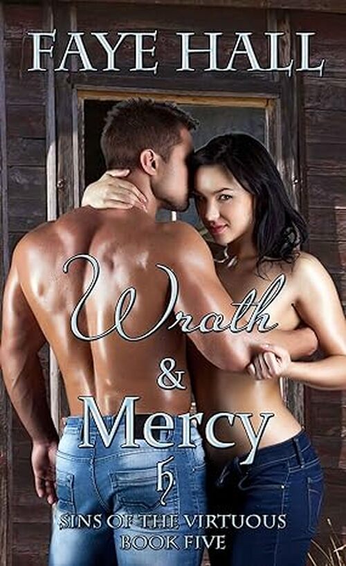 Wrath and Mercy by Faye Hall