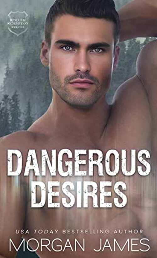 Dangerous Desires by Morgan James