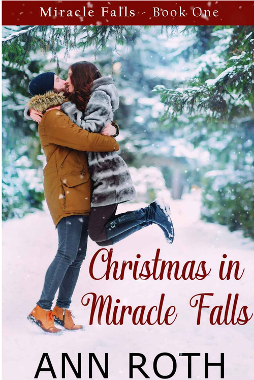 Christmas in Miracle Falls by Ann Roth