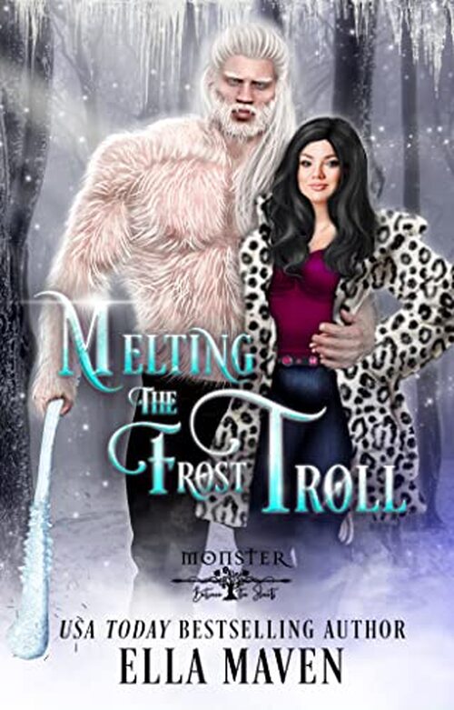 Melting the Frost Troll by Ella Maven