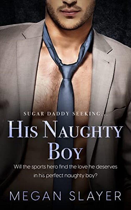 His Naughty Boy by Megan Slayer