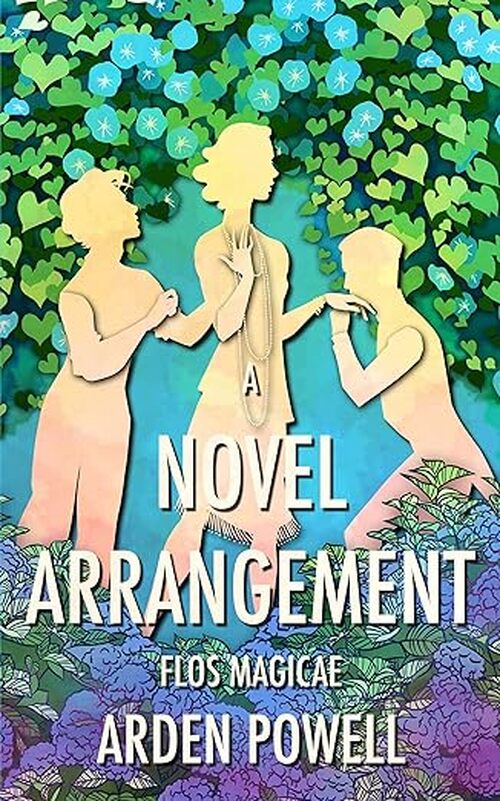 A Novel Arrangement by Arden Powell
