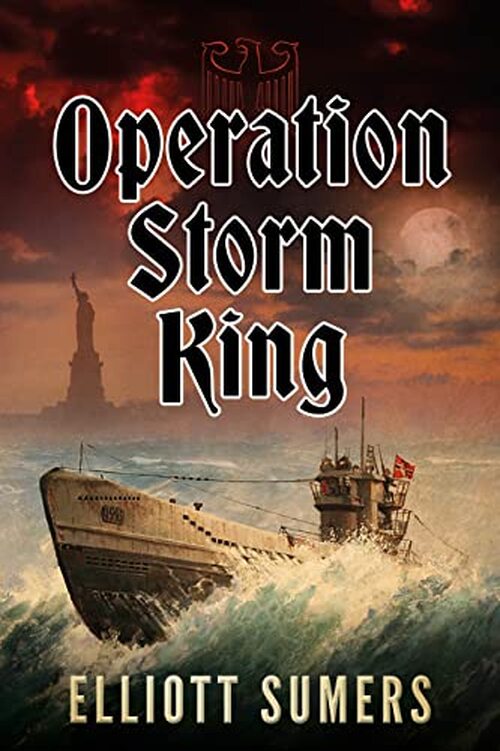 Operation Storm King by Elliott Sumers