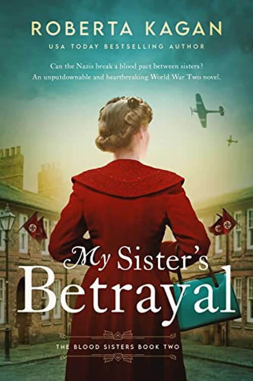 My Sister's Betrayal by Roberta Kagan