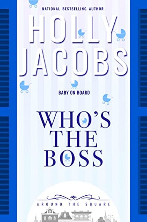 Who's the Boss? by Holly Jacobs