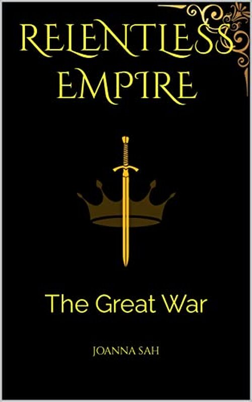 Relentless Empire by Joanna Sah