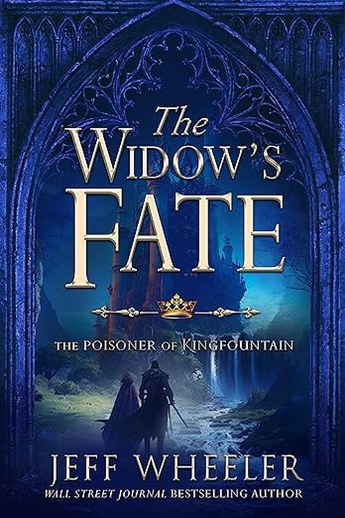The Widow’s Fate by Jeff Wheeler