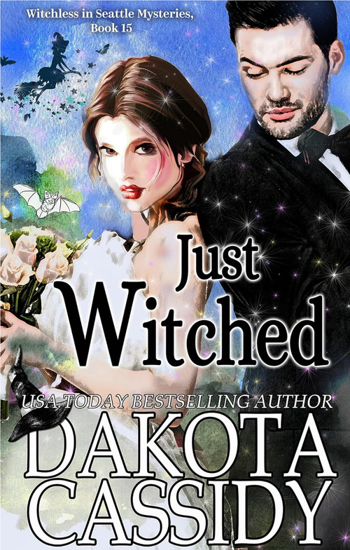 Just Witched by Dakota Cassidy
