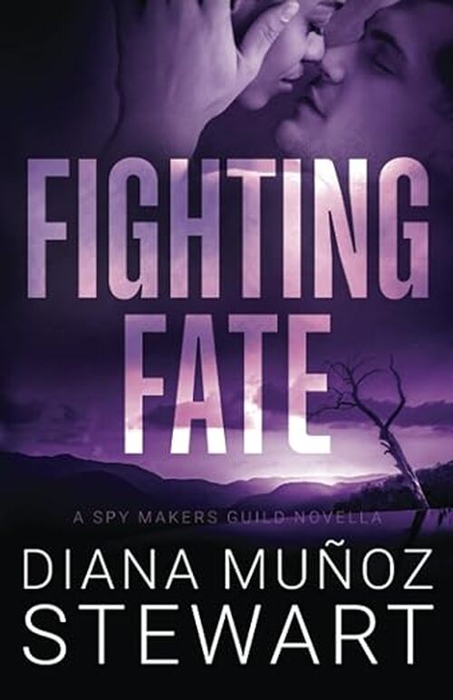 Fighting Fate by Diana Muñoz Stewart