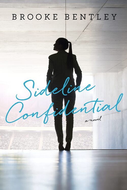 Sideline Confidential by Brooke Bentley