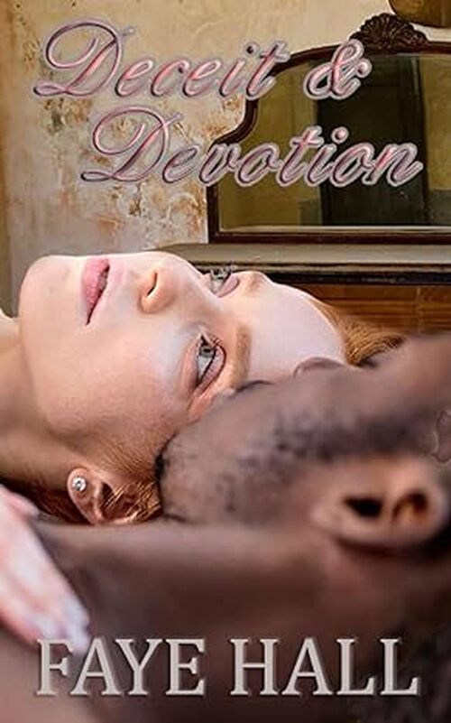 Deceit & Devotion by Faye Hall