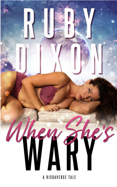 When She's Wary by Ruby Dixon