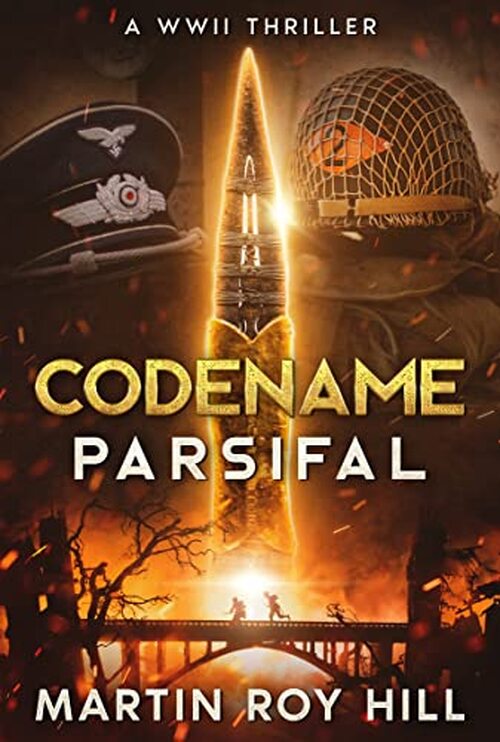 Codename Parsifal by Martin Roy Hill