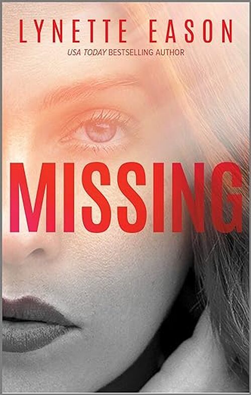 Missing by Lynette Eason