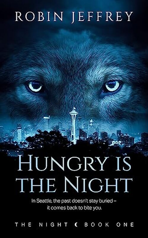 Hungry is the Night by Robin Jeffrey