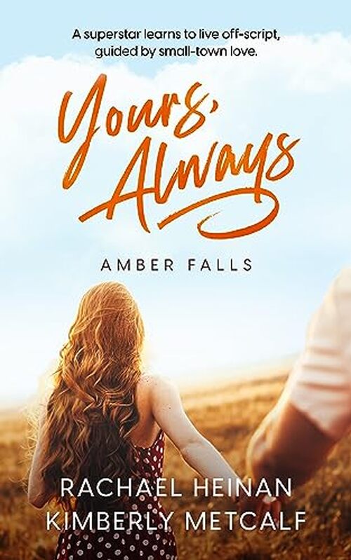 Yours, Always by Kimberly Metcalf