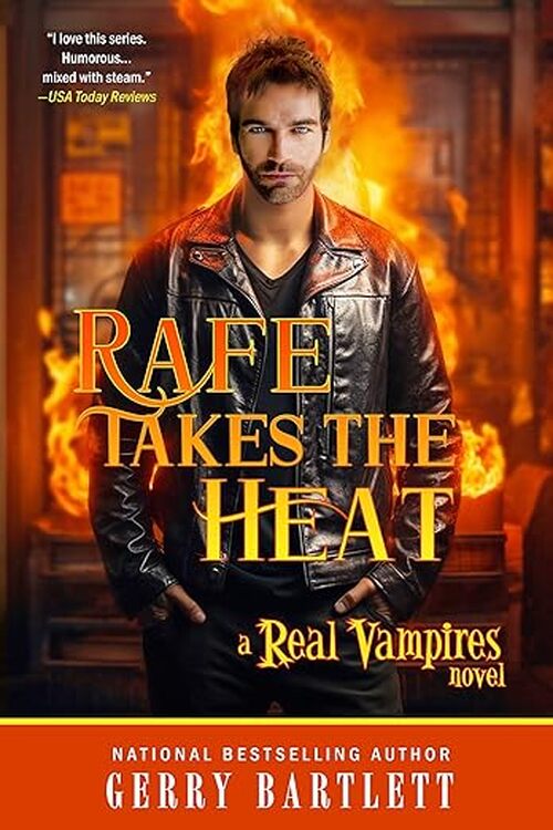 Rafe Takes The Heat by Gerry Bartlett