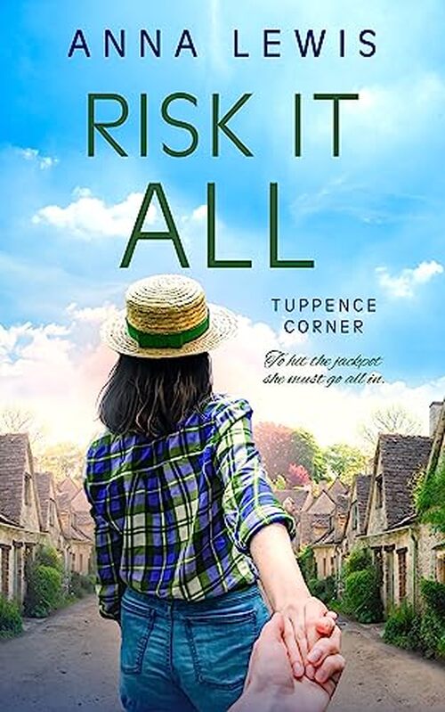 Risk It All by Anna Lewis