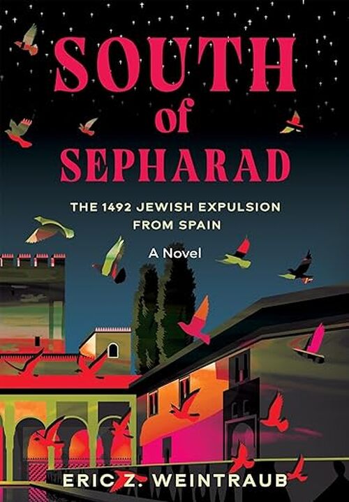 South of Sepharad by Eric Z. Weintraub