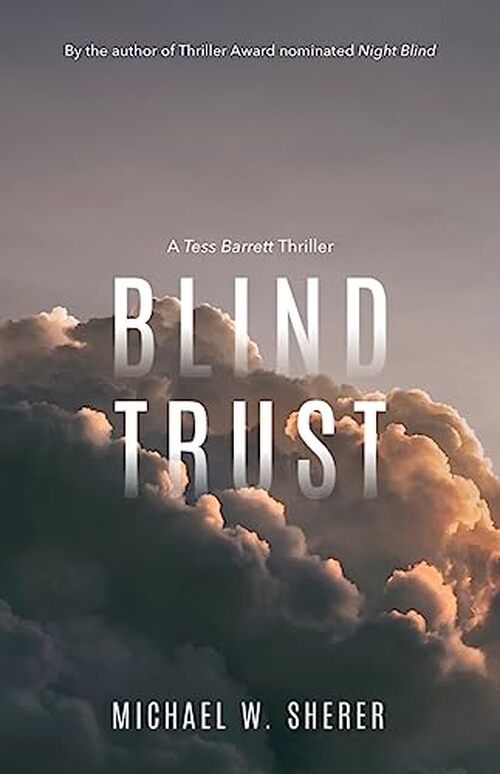 Blind Trust by Michael W. Sherer