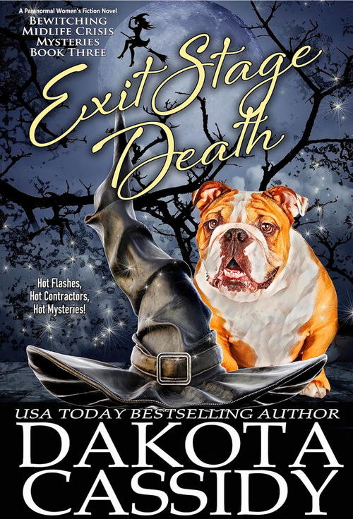 Exit Stage Death by Dakota Cassidy