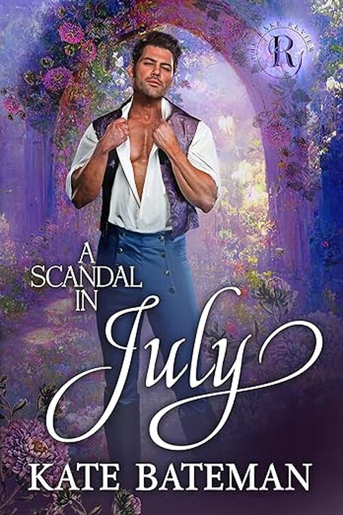 A Scandal In July by Kate Bateman