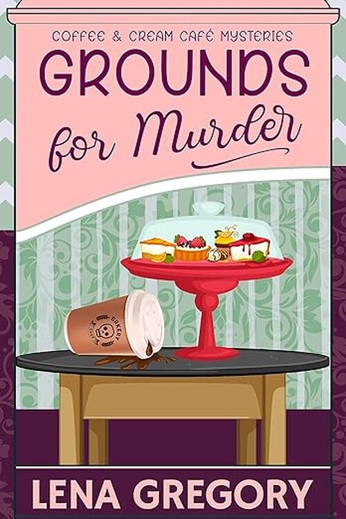 Grounds for Murder by Lena Gregory