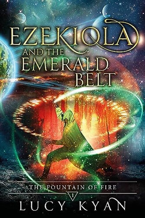Ezekiola and the Emerald Belt by Lucy Kyan