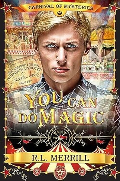 You Can Do Magic by R.L. Merrill
