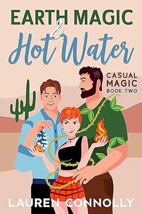 Earth Magic & Hot Water by Lauren Connolly