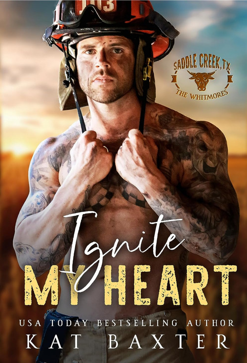Ignite My Heart by Kat Baxter