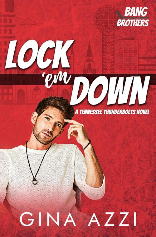 LOCK 'EM DOWN